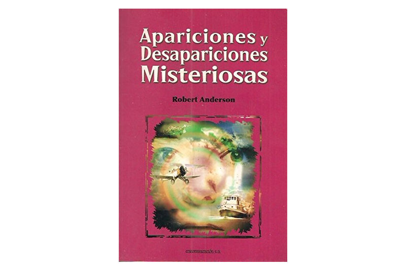 Apariciones y Desapariciones Misteriosas